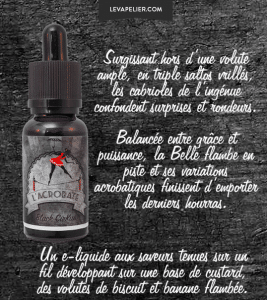 L'acrobate (gamme Black Cirkus "Vapers Edition") par Cirkus - 1