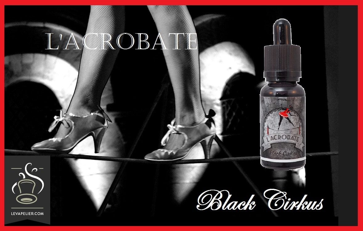 L’acrobate (gamme Black Cirkus) par Cirkus