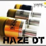 HAZE DT par Vapehead Origins