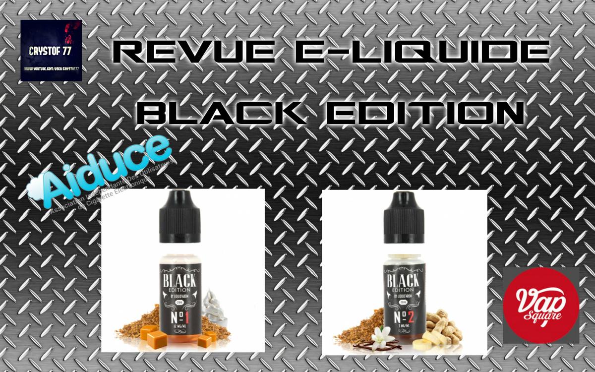 Black Edition Gamme E-liquide par Liquid’ Arome [VapeMotion]