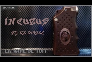 Incubus par El Diablo [VapeMotion]