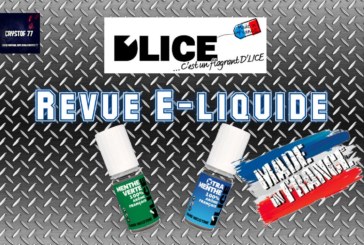 ” MENTHE VERTE” et le “XTRA MENTHE” par D’LICE [VapeMotion]