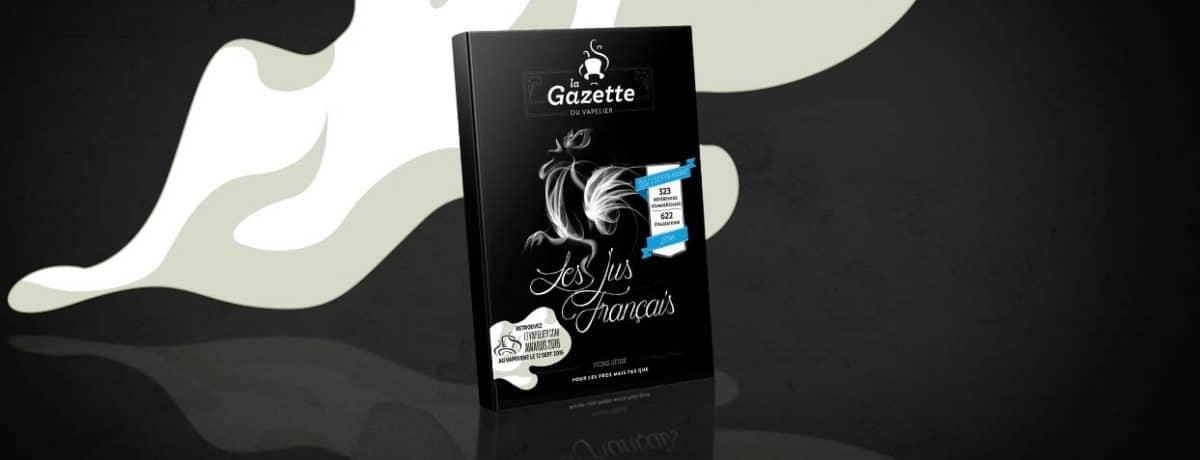 LA GAZETTE E-LIQUIDES: MAJ SEPTEMBRE 2016
