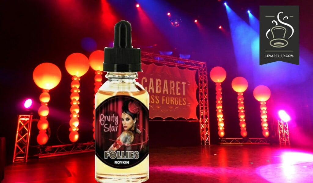 Fruity Star gamme Follies par Roykin