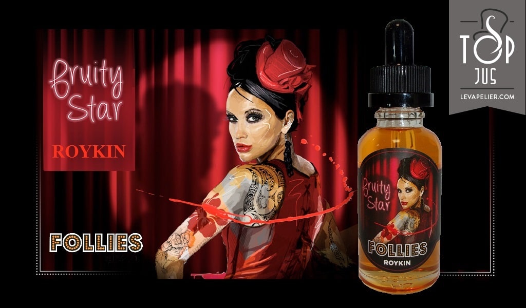 Fruity Star (Gamme Follies) par Roykin