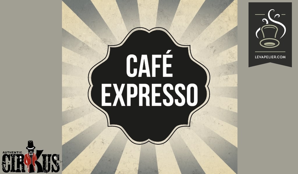 CAFE EXPRESSO (GAMME CIRKUS AUTHENTIC) par Cirkus