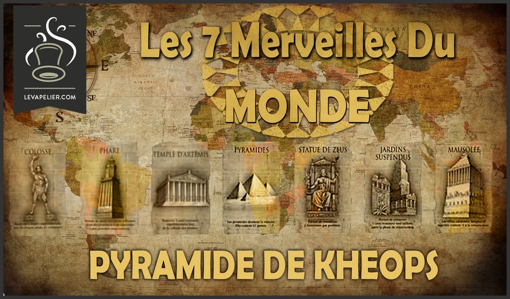 LA PYRAMIDE DE KHEOPS (GAMME LES 7 MERVEILLLES DU MONDE) par INFINIVAP
