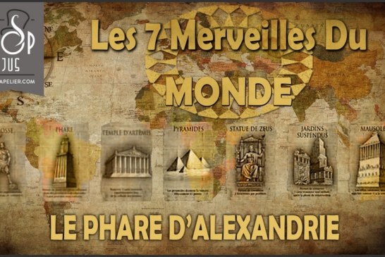 LE PHARE D’ALEXANDRIE(GAMME LES 7 MERVEILLES DU MONDE) par INFINIVAP