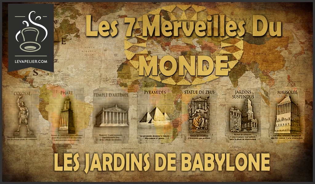 LES JARDINS DE BABYLONE (GAMME LES 7 MERVEILLES DU MONDE) par INFINIVAP