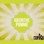 ABSINTHE POMME (GAMME CIRKUS AUTHENTIC) par Cirkus