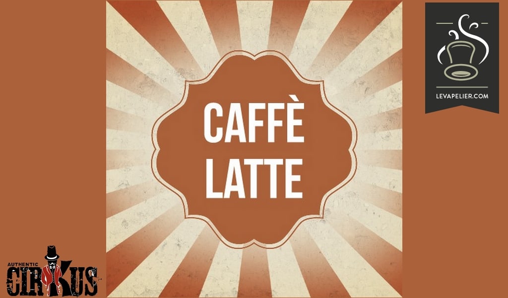 CAFFE LATTE (GAMME CIRKUS AUTHENTIC) par Cirkus