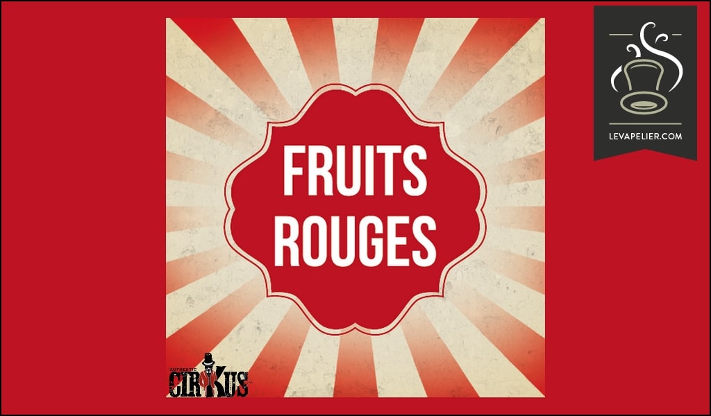 FRUITS ROUGES (GAMME CIRKUS AUTHENTIC) par Cirkus