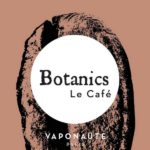 LE CAFE (GAMME BOTANICS) par VAPONAUTE PARIS