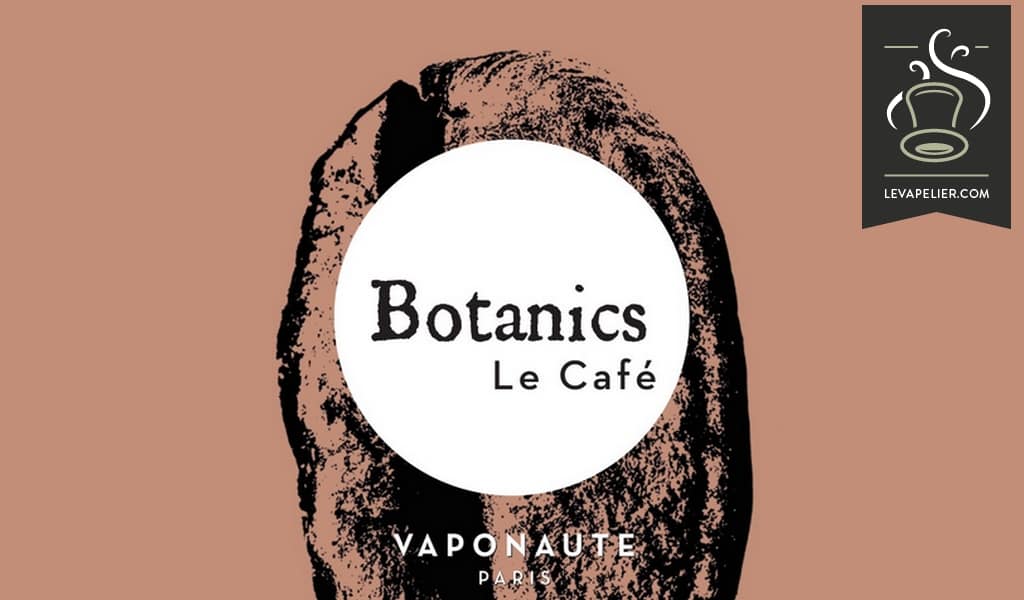 LE CAFE (GAMME BOTANICS) par VAPONAUTE PARIS