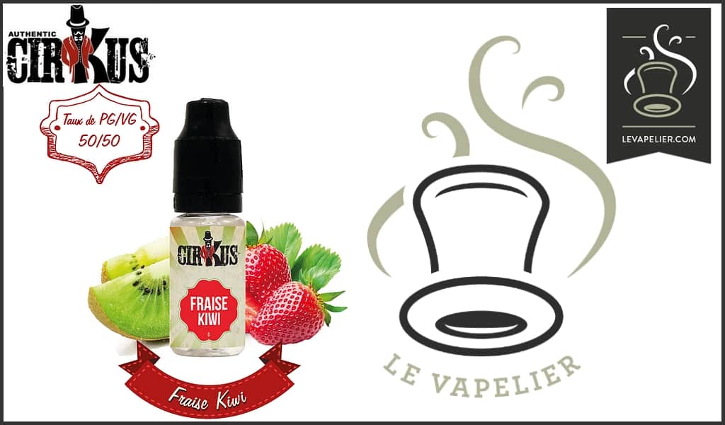 Fraise Kiwi (Gamme Authentic) par Cirkus