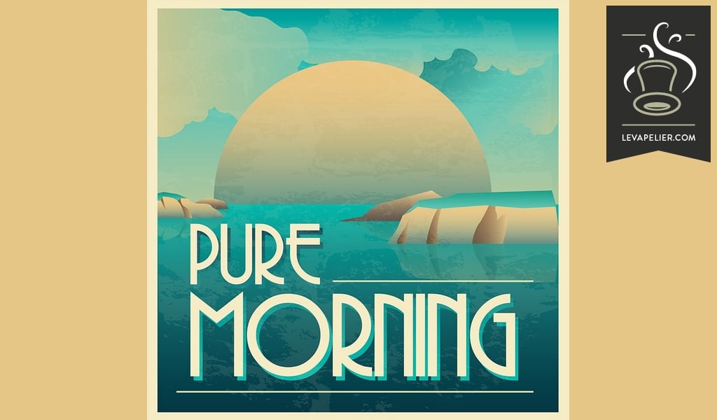 Pure Morning (Gamme Vaponaute24) par Vaponaute Paris