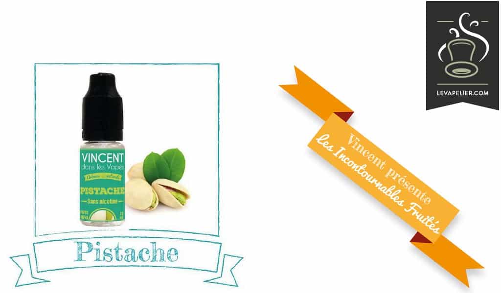 Pistache (Gamme Les Incontournables) par Vincent Dans Les Vapes