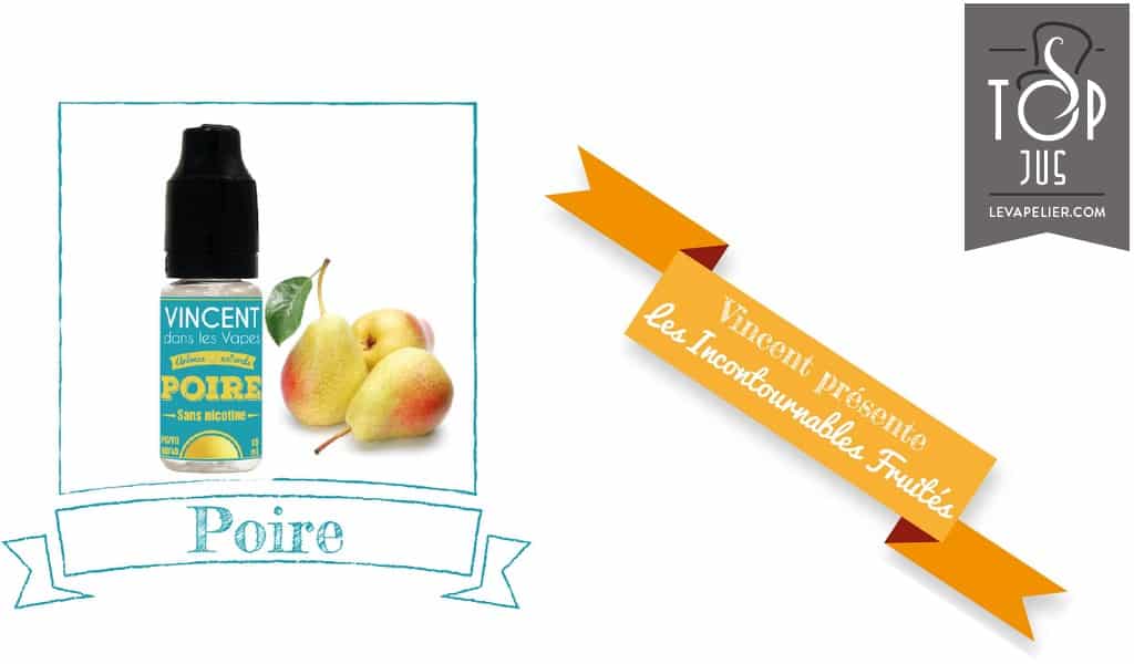 Poire ( Gamme Les Incontournables ) par Vincent Dans les Vapes