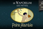 Poire Alambic (Gamme Les Initiés) par Le Vaporium