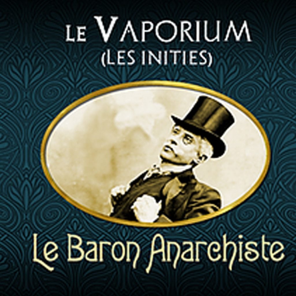 Le Baron Anarchiste (Gamme Les Initiés) par Le Vaporium
