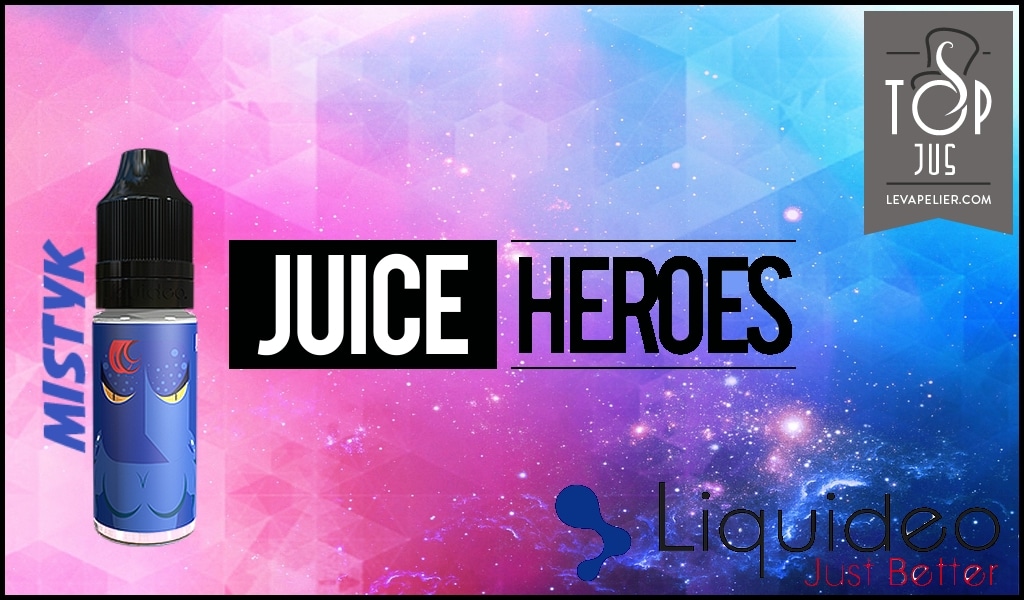 Mistyk (Gamme Juice Heroes) par Liquideo