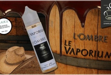 L’ombre (Gamme Haiku) par Le Vaporium