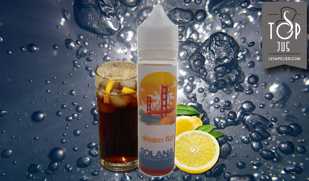 Dream Fizz (Gamme prêt à vaper) par SOLANA