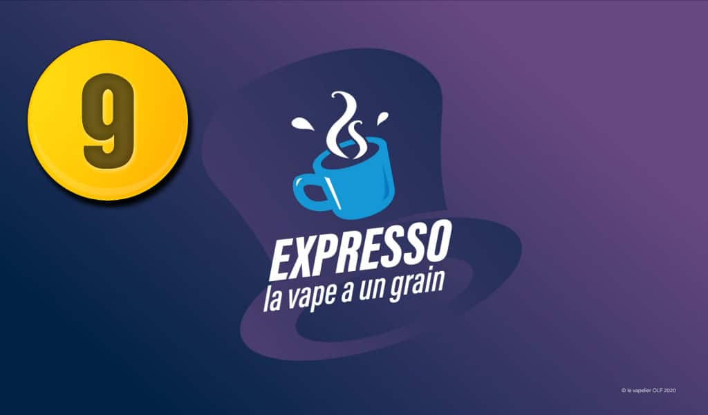 EXPRESSO 9 : GREEN LIQUIDES