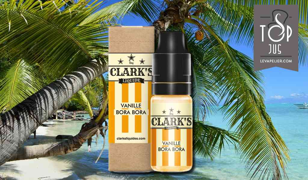 Vanille de Bora Bora par Clark’s Liquide