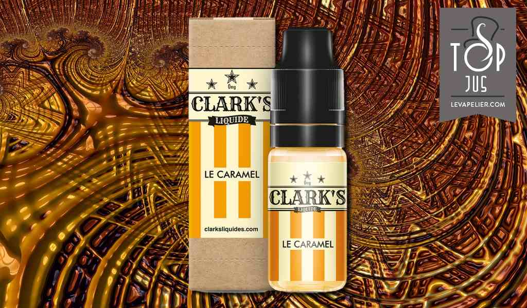 Le Caramel par Clark’s Liquide