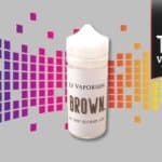 Brown par Le Vaporium