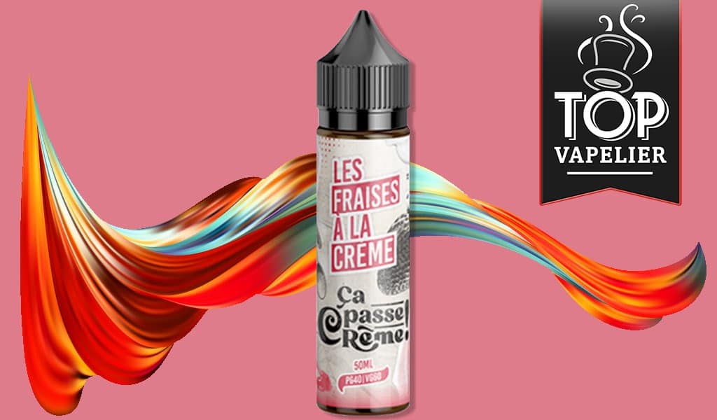 Les Fraises A La Crème (Gamme Ca Passe Crème) par Toutatis