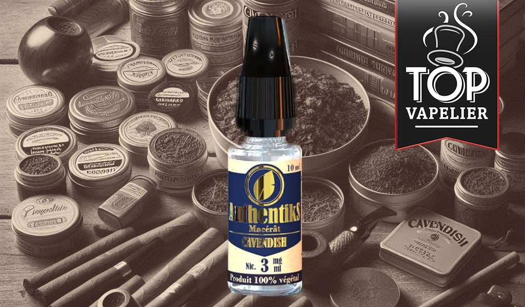 Cavendish (Gamme Authentiks) par Vaping in Paris