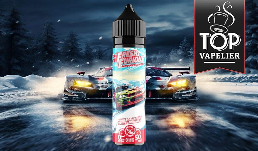 Bandoleros Road (Gamme Fresh & Furious Fuc**n Furious) par Vape Maker