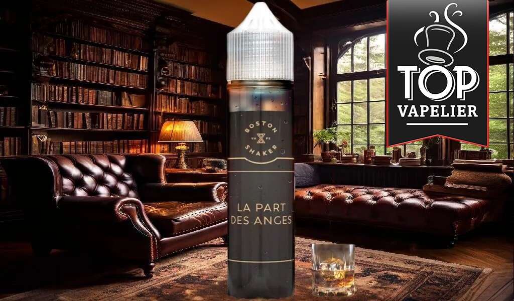 La Part Des Anges par Boston Shaker Vape
