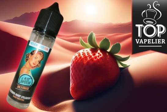 Only Fraise (Gamme Only) par Le Petit Vapoteur