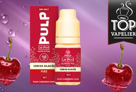 Cerise Glacée Fizz (Gamme Le Pod by Pulp-Fizz) par Pulp
