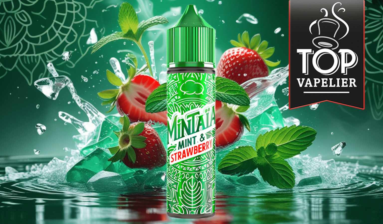 Mint et Strawberry (Gamme Mintaïa) par Eliquid France