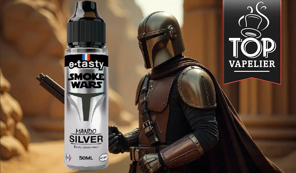 Mando Silver (Gamme Smoke Wars) par E.Tasty